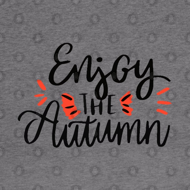 ENJOY THE AUTUMN by Mako Design 